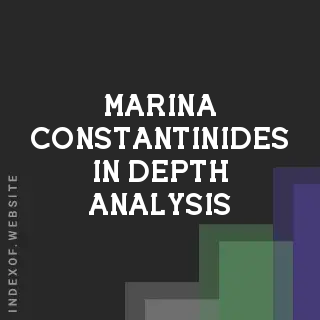 Marina Constantinides In-Depth Analysis | Indexof