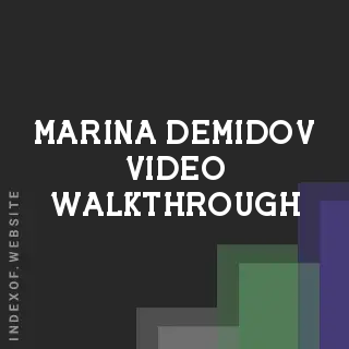 Marina Demidov Video Walkthrough | Indexof