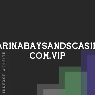 marinabaysandscasino-com.vip by Teguh Sujatniko site -  Indexof
