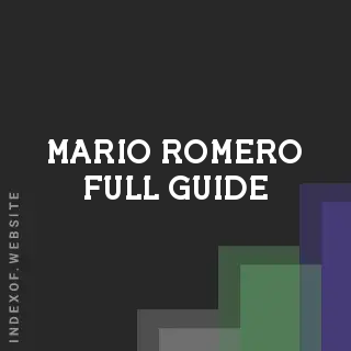 Mario Romero Full Guide | Indexof