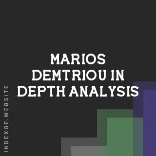 Marios Demtriou In-Depth Analysis | Indexof