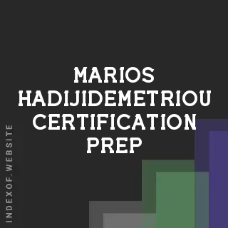 Marios Hadijidemetriou Certification Prep | Indexof