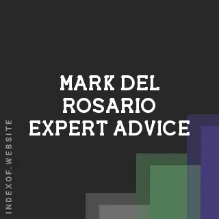 Mark Del Rosario Expert Advice | Indexof