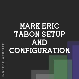Mark Eric Tabon Setup and Configuration | Indexof