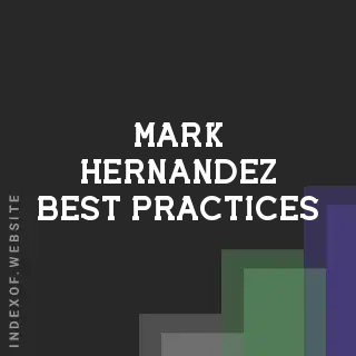 Mark Hernandez Best Practices | Indexof