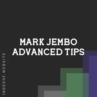 Mark Jembo Advanced Tips | Indexof