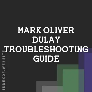 Mark Oliver Dulay Troubleshooting Guide | Indexof