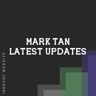 Mark Tan Latest Updates | Indexof