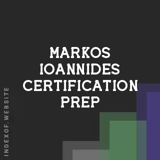 Markos Ioannides Certification Prep | Indexof