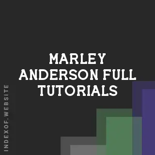 Marley Anderson Full Tutorials | Indexof