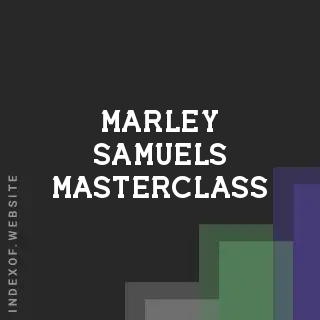 Marley Samuels Masterclass | Indexof
