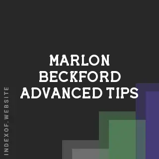 Marlon Beckford Advanced Tips | Indexof