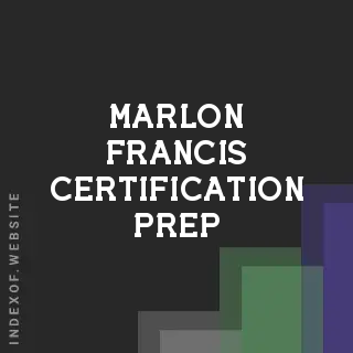 Marlon Francis Certification Prep | Indexof