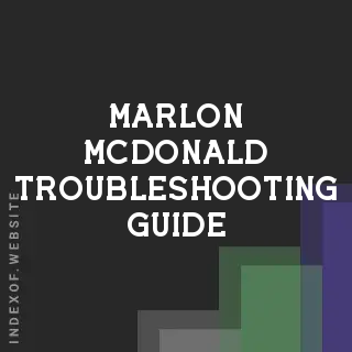 Marlon McDonald Troubleshooting Guide | Indexof