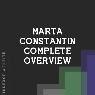 Marta Constantin Complete Overview | Indexof