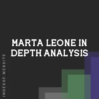 Marta Leone In-Depth Analysis | Indexof