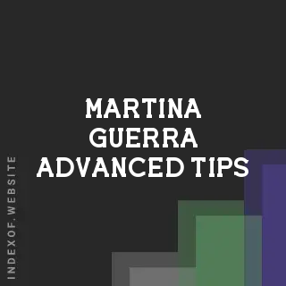 Martina Guerra Advanced Tips | Indexof
