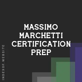 Massimo Marchetti Certification Prep | Indexof