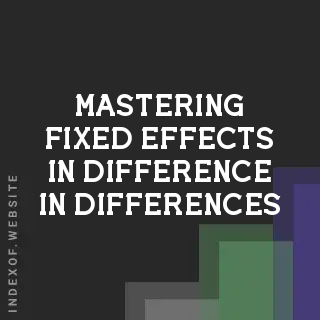 Mastering Fixed Effects in Difference-in-Differences (DiD) with Monthly Data