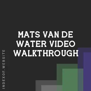 Mats van de Water Video Walkthrough | Indexof
