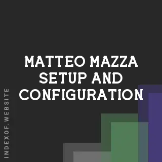 Matteo Mazza Setup and Configuration | Indexof