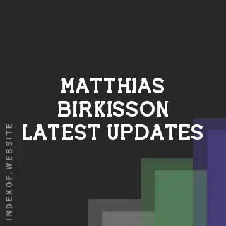 Matthias Birkisson Latest Updates | Indexof