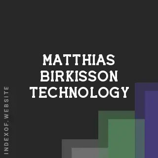 Matthias Birkisson Technology | Indexof