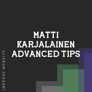 Matti Karjalainen Advanced Tips | Indexof