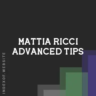 Mattia Ricci Advanced Tips | Indexof