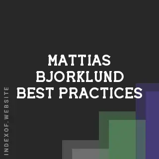 Mattias Bjorklund Best Practices | Indexof