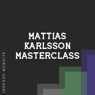 Mattias Karlsson Masterclass | Indexof