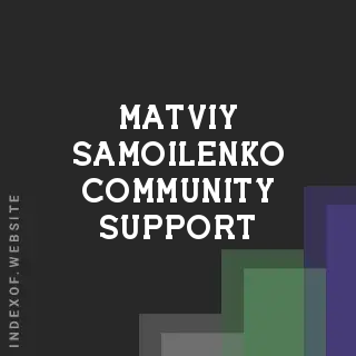 Matviy Samoilenko Community Support | Indexof