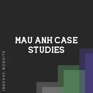 Mau Anh Case Studies | Indexof