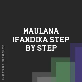 Maulana Ifandika Step-by-Step | Indexof