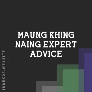Maung Khing Naing Expert Advice | Indexof
