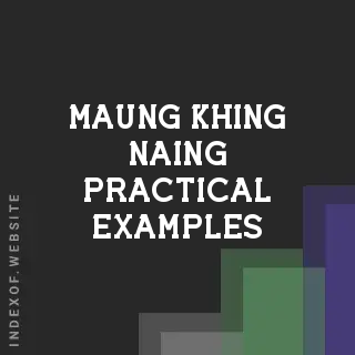 Maung Khing Naing Practical Examples | Indexof