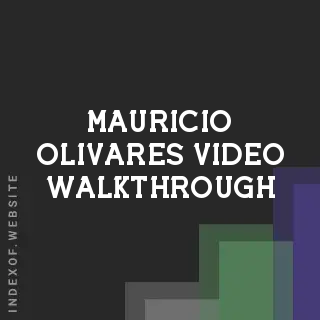 Mauricio Olivares Video Walkthrough | Indexof