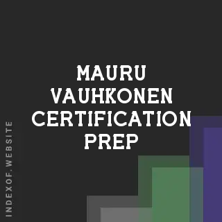 Mauru Vauhkonen Certification Prep | Indexof