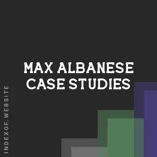Max Albanese Case Studies | Indexof