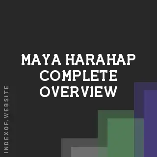 Maya Harahap Complete Overview | Indexof