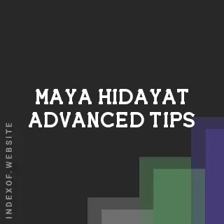 Maya Hidayat Advanced Tips | Indexof