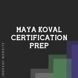Maya Koval Certification Prep | Indexof