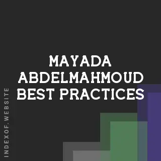 Mayada Abdelmahmoud Best Practices | Indexof