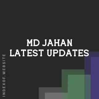 Md Jahan Latest Updates | Indexof