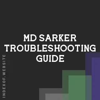 Md Sarker Troubleshooting Guide | Indexof