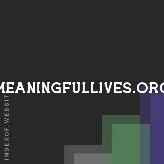 meaningfullives.org by Kamron Vatanee site -  Indexof