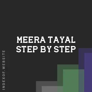 Meera Tayal Step-by-Step | Indexof