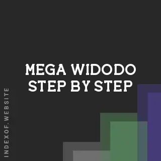 Mega Widodo Step-by-Step | Indexof