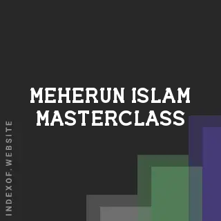 Meherun Islam Masterclass | Indexof