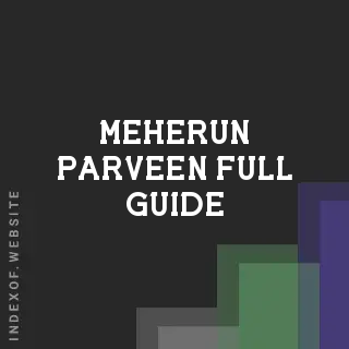Meherun Parveen Full Guide | Indexof